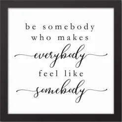 Wall Quotes & Signs-Kirkland's Home Be Somebody Framed Canvas Wall Plaque White/Black