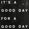 Wall Quotes & Signs-Kirkland's Home Black And White It'S A Good Day Canvas Art Print Black/White