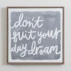 Wall Quotes & Signs-Kirkland's Home Don'T Quit Your Daydream Canvas Wall Plaque Gray/White