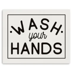 Wall Quotes & Signs-Kirkland's Home Wash Your Hands Giclee Canvas Art Print, 20X16 In. Black/White